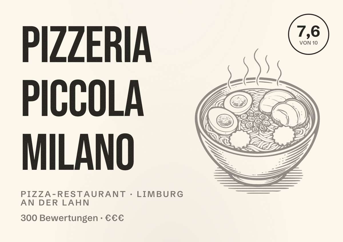 Illustriertes Poster von Pizzeria Piccola Milano, Pizza-Restaurant in Limburg an der Lahn: Bewertung 7,6 von 10 aus 300 Bewertungen, Preisniveau €€€