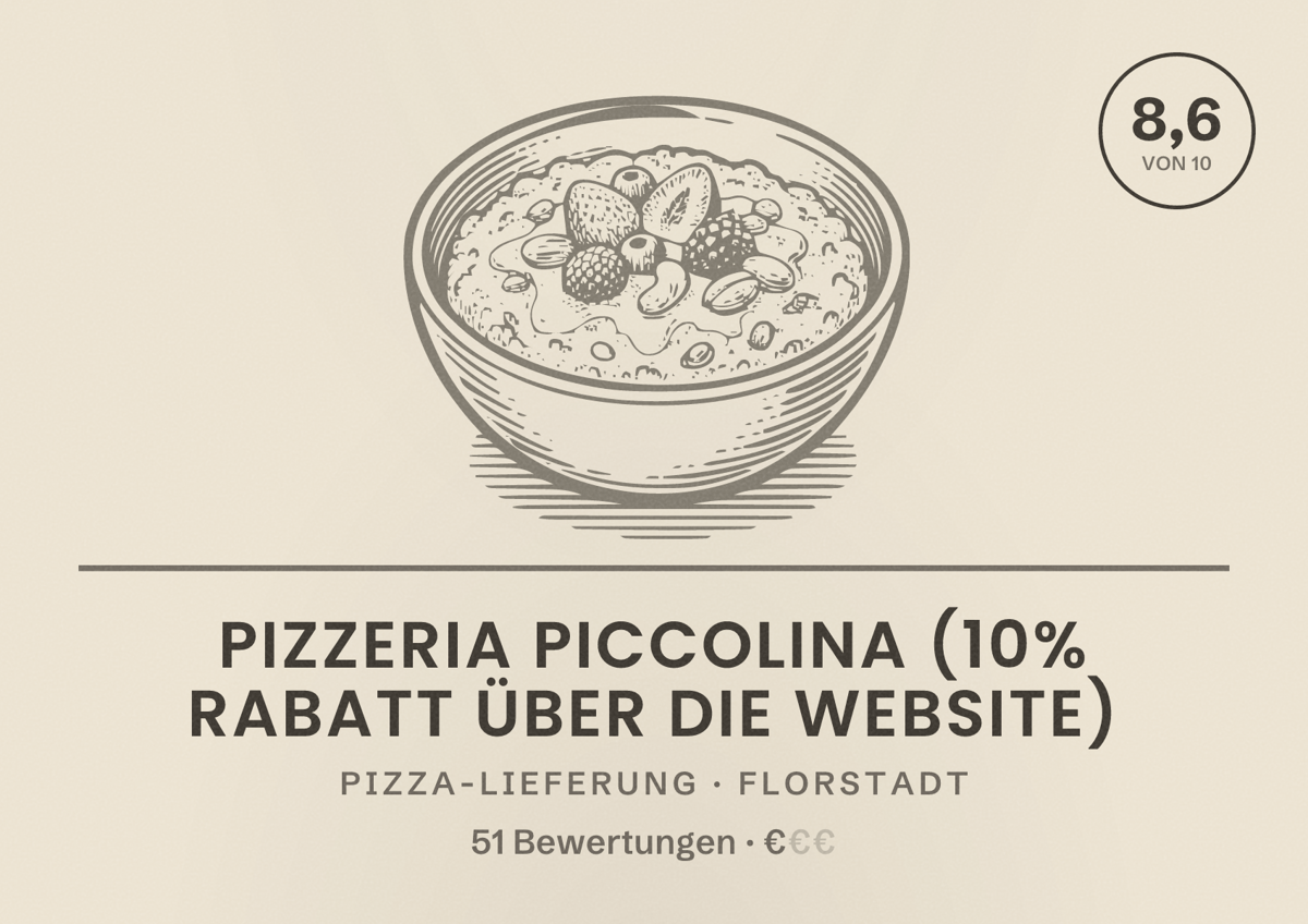 Illustriertes Poster von Pizzeria Piccolina (10% Rabatt über die Website), Pizza-Lieferung in Florstadt: Bewertung 8,6 von 10 aus 51 Bewertungen, Preisniveau €