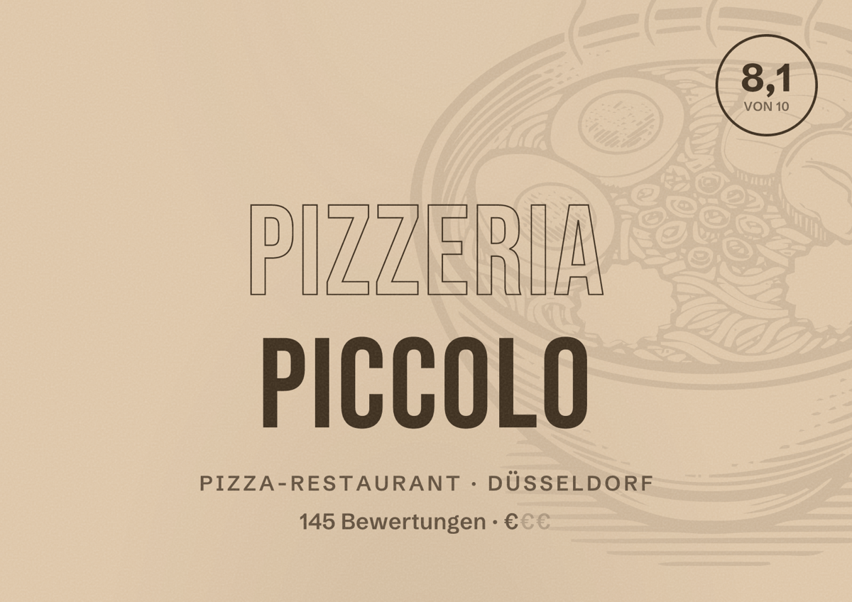 Illustriertes Poster von Pizzeria Piccolo, Pizza-Restaurant in Düsseldorf: Bewertung 8,1 von 10 aus 145 Bewertungen, Preisniveau €