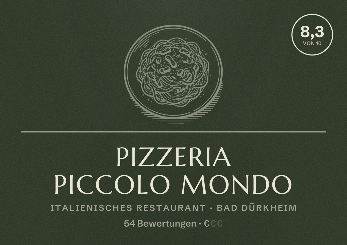Illustriertes Poster von Pizzeria piccolo mondo, Italienisches Restaurant in Bad Dürkheim: Bewertung 8,3 von 10 aus 54 Bewertungen, Preisniveau €