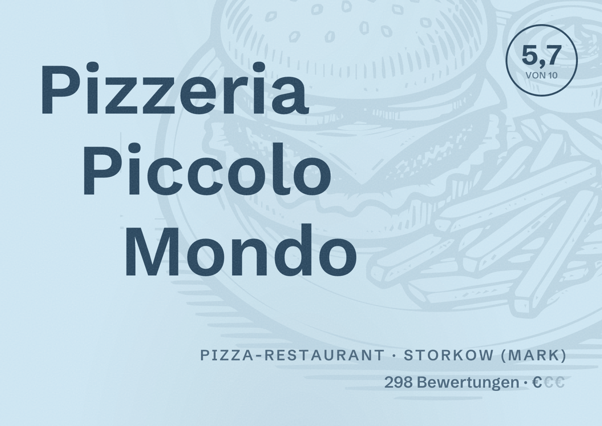 Illustriertes Poster von Pizzeria Piccolo Mondo, Pizza-Restaurant in Storkow (Mark): Bewertung 5,7 von 10 aus 298 Bewertungen, Preisniveau €
