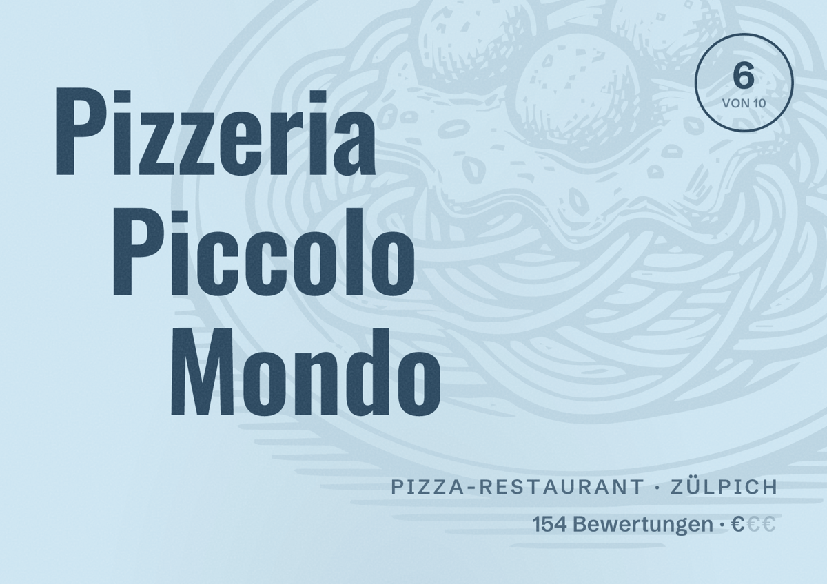 Illustriertes Poster von Pizzeria Piccolo Mondo, Pizza-Restaurant in Zülpich: Bewertung 6 von 10 aus 154 Bewertungen, Preisniveau €