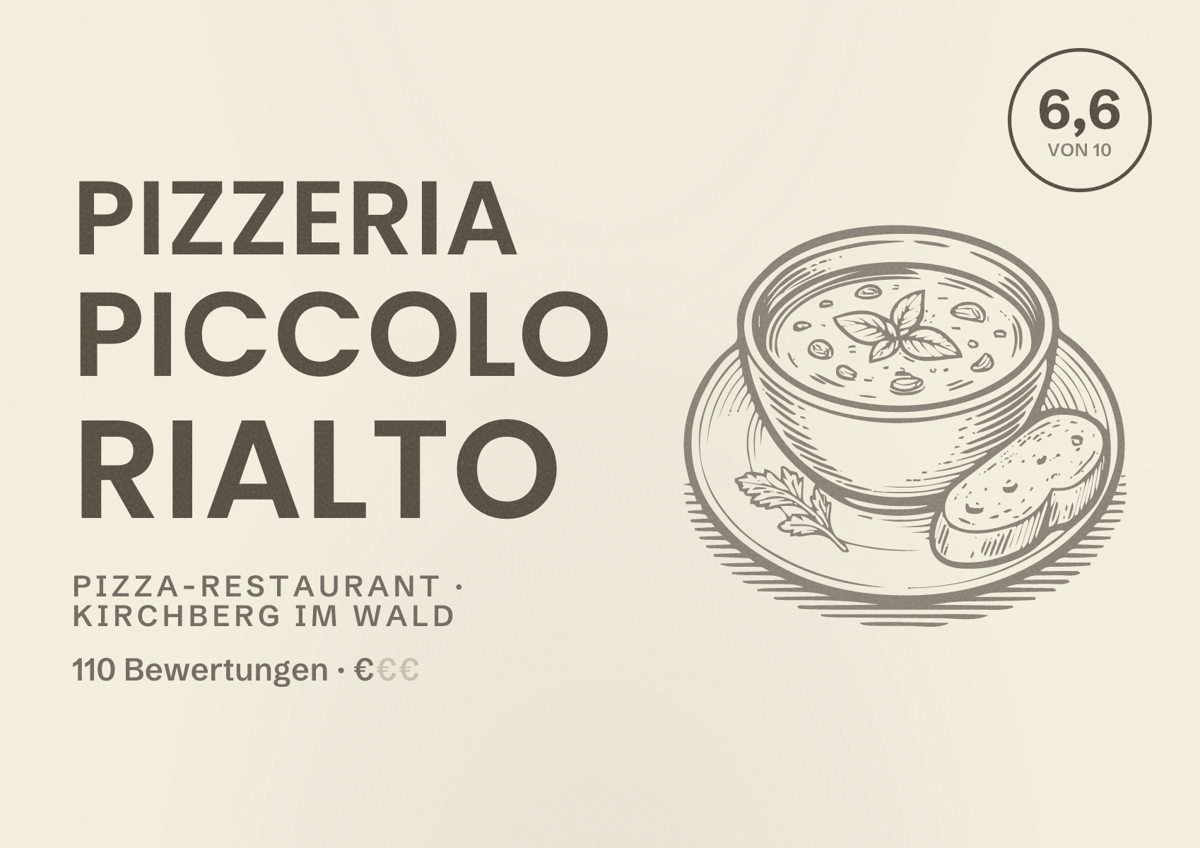 Illustriertes Poster von Pizzeria Piccolo Rialto, Pizza-Restaurant in Kirchberg im Wald: Bewertung 6,6 von 10 aus 110 Bewertungen, Preisniveau €