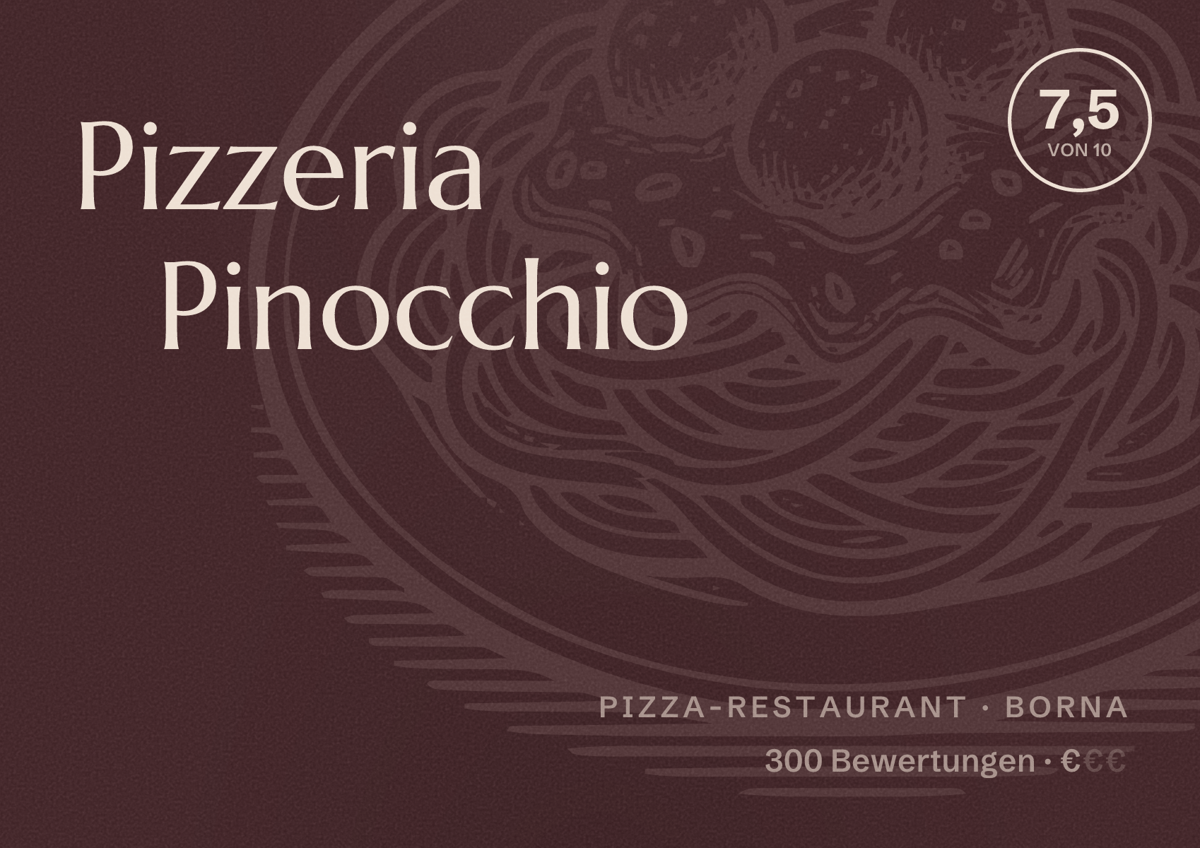 Illustriertes Poster von Pizzeria Pinocchio, Pizza-Restaurant in Borna: Bewertung 7,5 von 10 aus 300 Bewertungen, Preisniveau €
