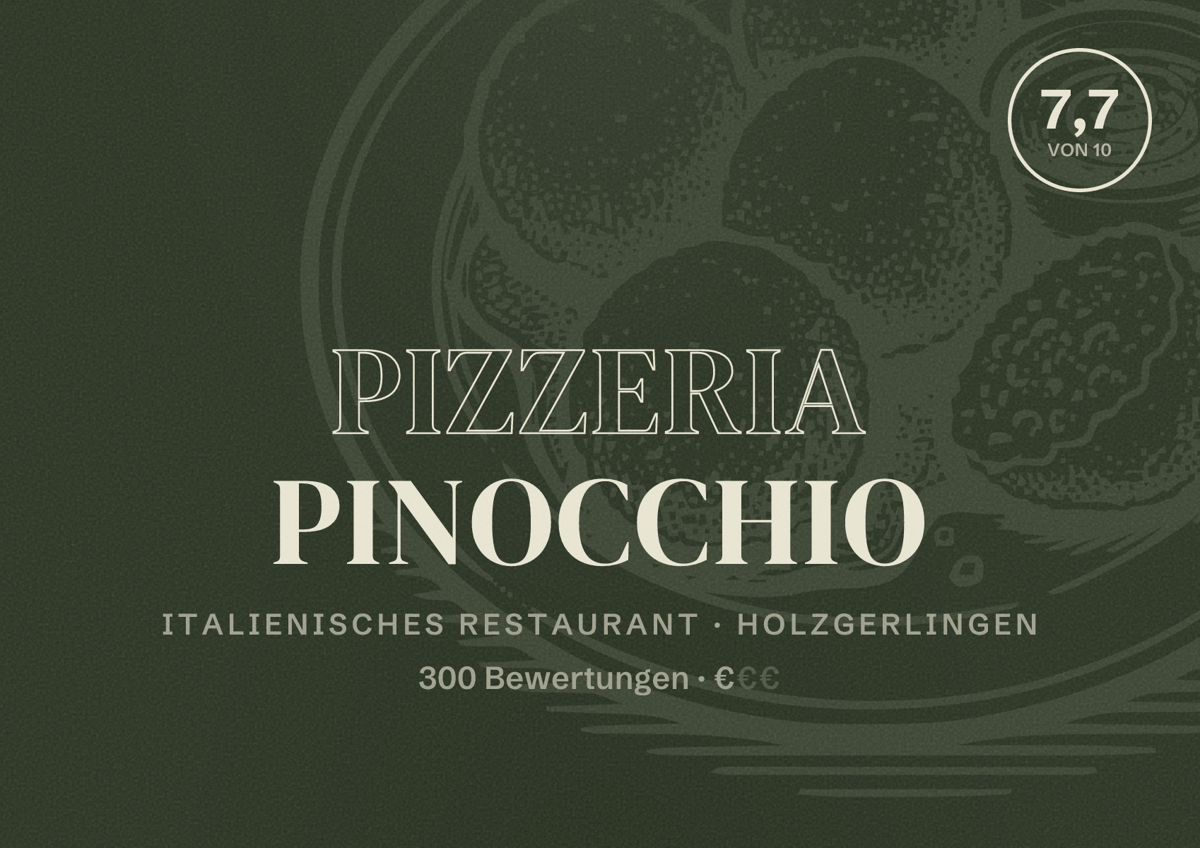 Illustriertes Poster von Pizzeria Pinocchio, Italienisches Restaurant in Holzgerlingen: Bewertung 7,7 von 10 aus 300 Bewertungen, Preisniveau €
