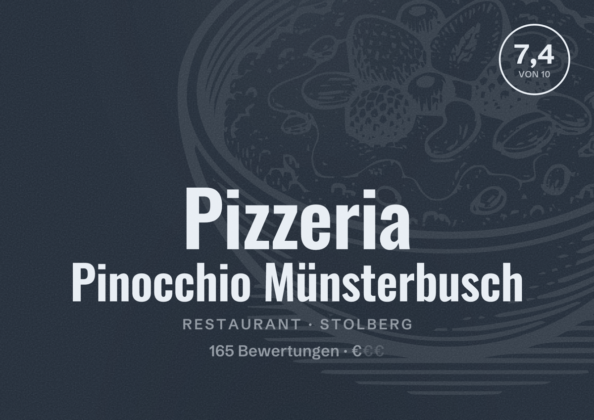 Illustriertes Poster von Pizzeria Pinocchio Münsterbusch, Restaurant in Stolberg: Bewertung 7,4 von 10 aus 165 Bewertungen, Preisniveau €