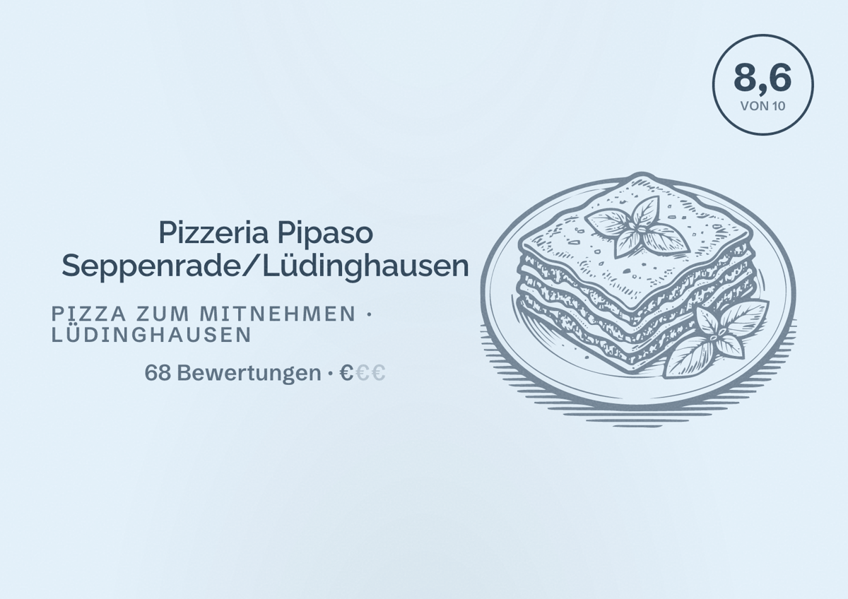Illustriertes Poster von Pizzeria Pipaso Seppenrade/Lüdinghausen, Pizza zum Mitnehmen in Lüdinghausen: Bewertung 8,6 von 10 aus 68 Bewertungen, Preisniveau €