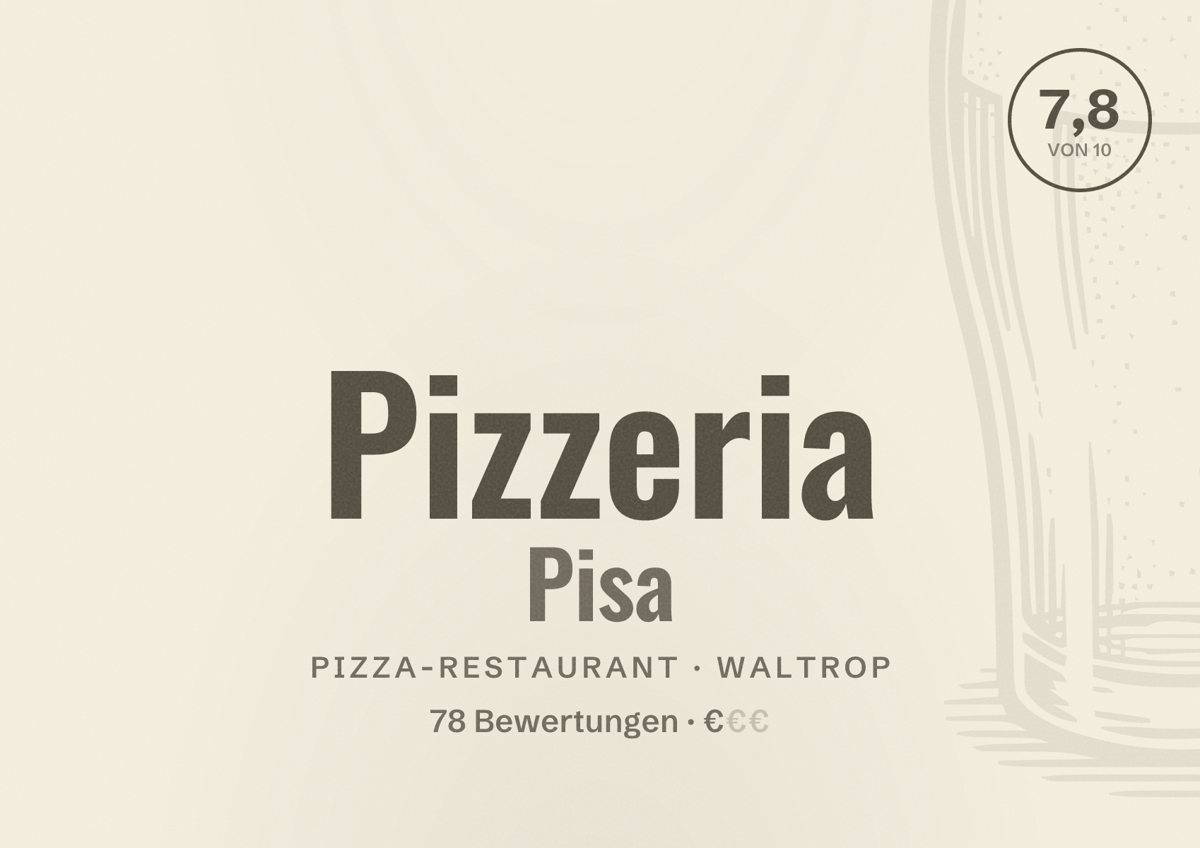 Illustriertes Poster von Pizzeria Pisa, Pizza-Restaurant in Waltrop: Bewertung 7,8 von 10 aus 78 Bewertungen, Preisniveau €