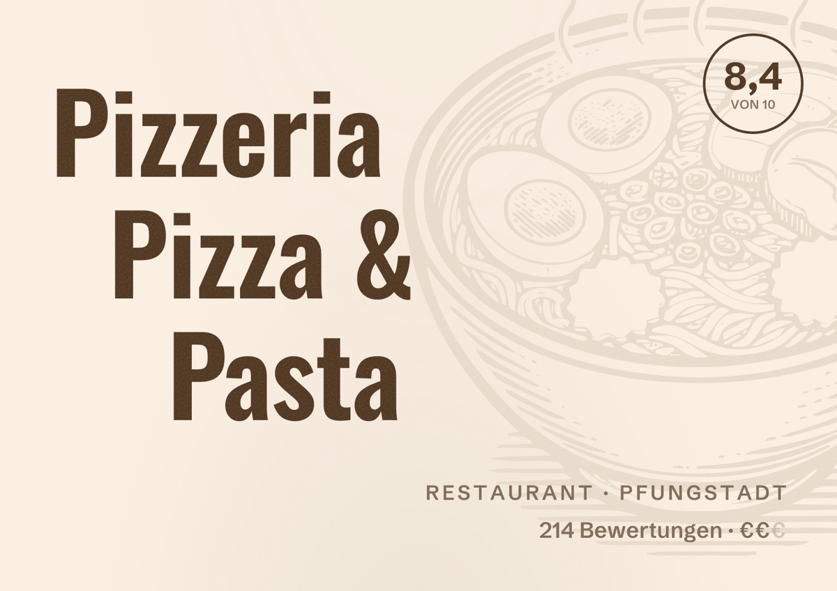 Illustriertes Poster von Pizzeria Pizza & Pasta, Restaurant in Pfungstadt: Bewertung 8,4 von 10 aus 214 Bewertungen, Preisniveau €€