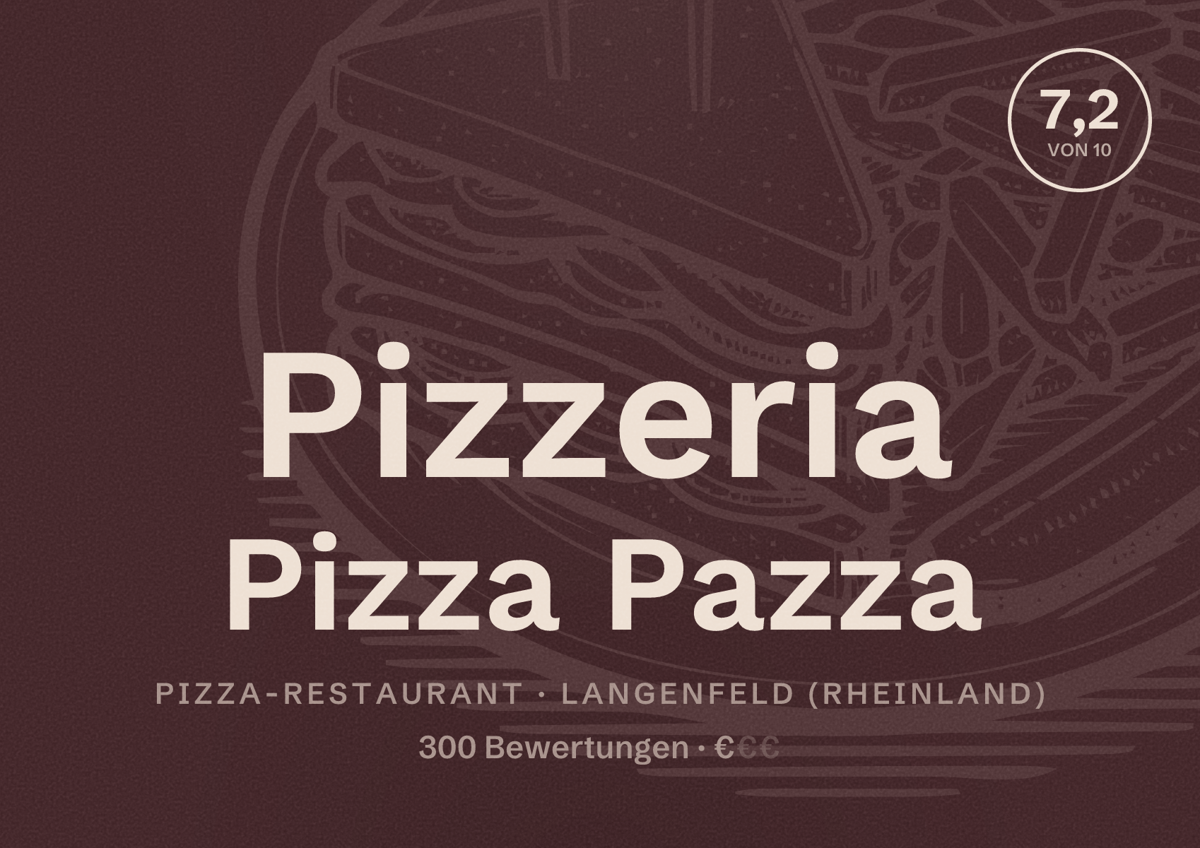 Illustriertes Poster von Pizzeria Pizza Pazza, Pizza-Restaurant in Langenfeld (Rheinland): Bewertung 7,2 von 10 aus 300 Bewertungen, Preisniveau €