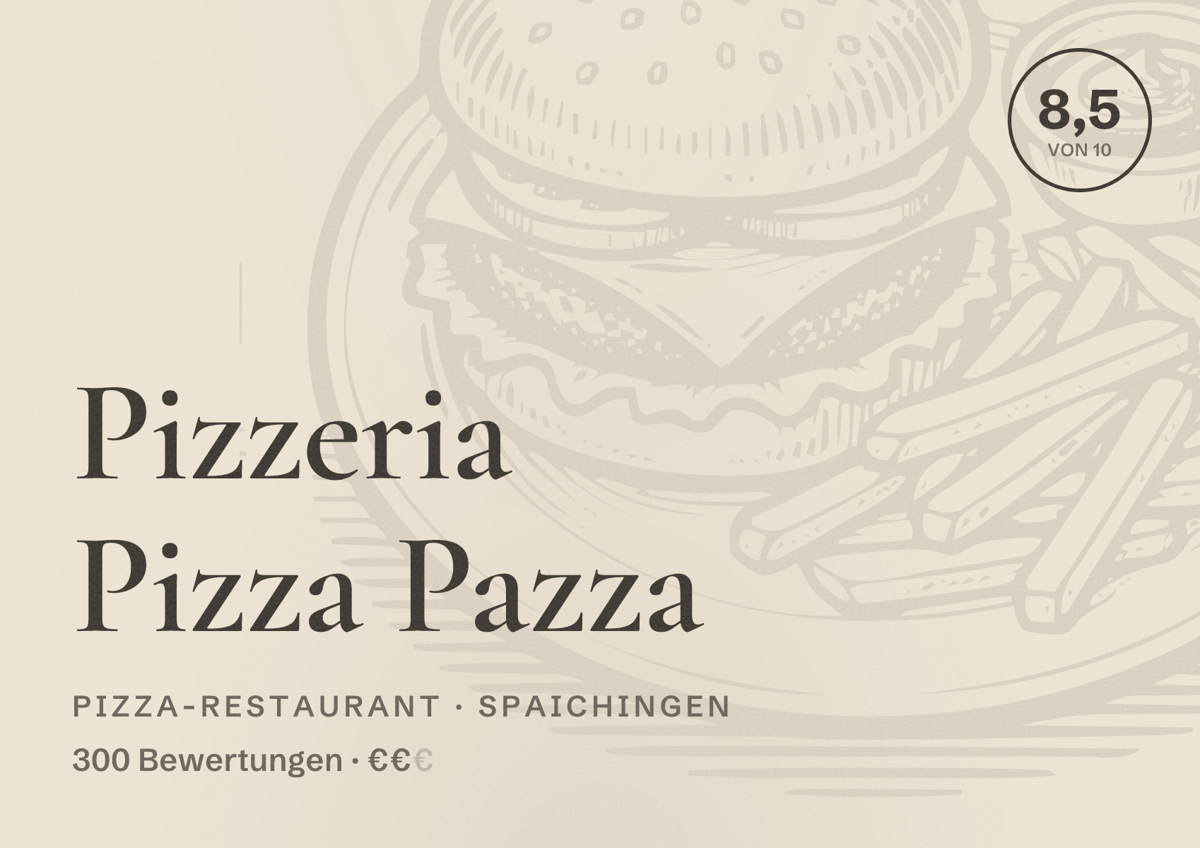 Illustriertes Poster von Pizzeria Pizza Pazza, Pizza-Restaurant in Spaichingen: Bewertung 8,5 von 10 aus 300 Bewertungen, Preisniveau €€