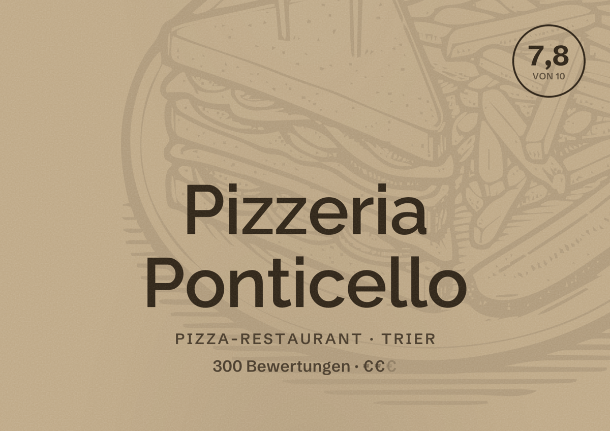 Illustriertes Poster von Pizzeria Ponticello, Pizza-Restaurant in Trier: Bewertung 7,8 von 10 aus 300 Bewertungen, Preisniveau €€