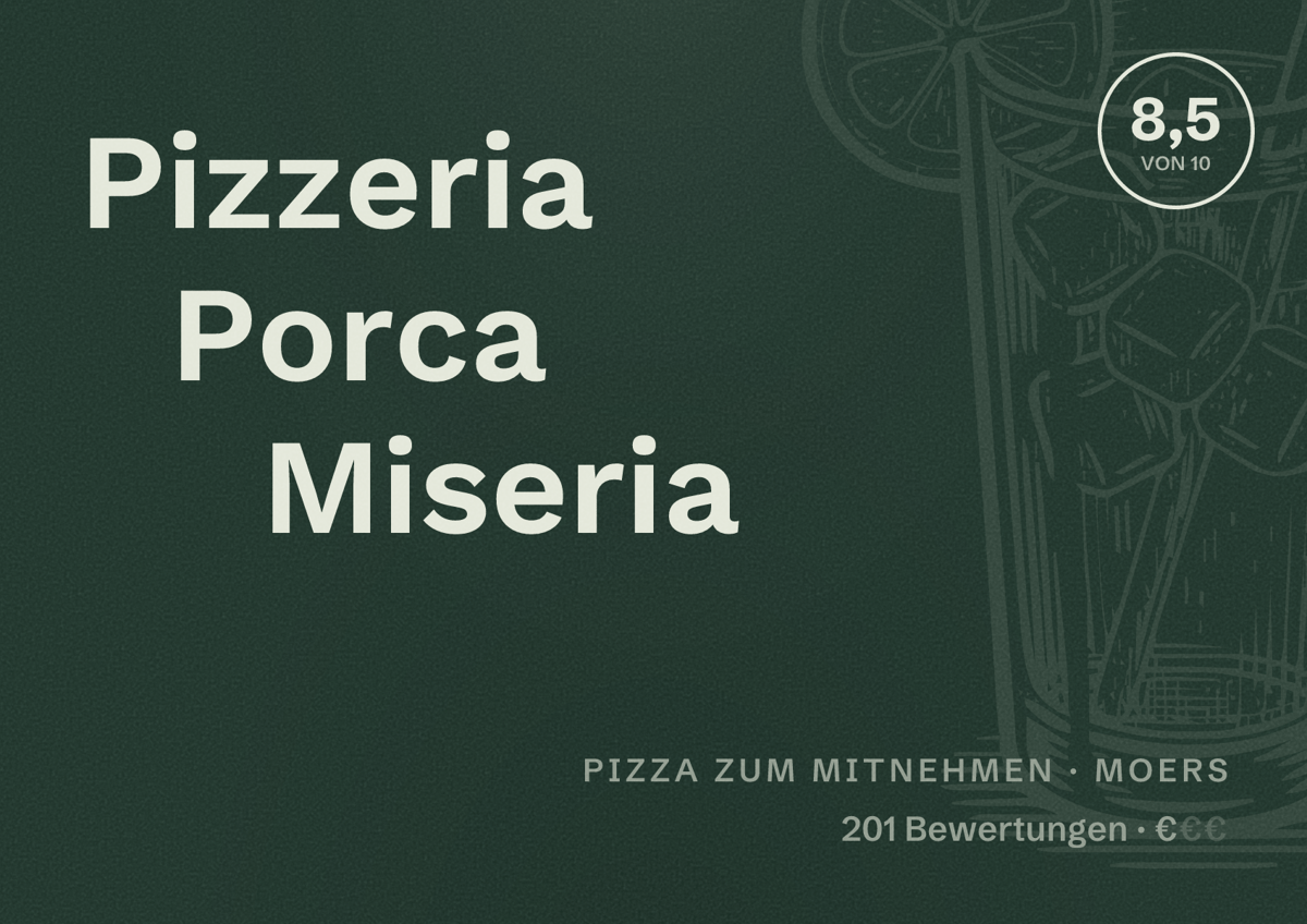 Illustriertes Poster von Pizzeria Porca Miseria, Pizza zum Mitnehmen in Moers: Bewertung 8,5 von 10 aus 201 Bewertungen, Preisniveau €