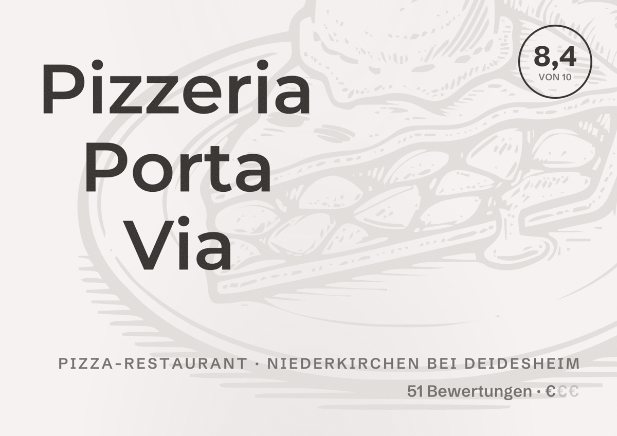 Illustriertes Poster von Pizzeria Porta Via, Pizza-Restaurant in Niederkirchen bei Deidesheim: Bewertung 8,4 von 10 aus 51 Bewertungen, Preisniveau €