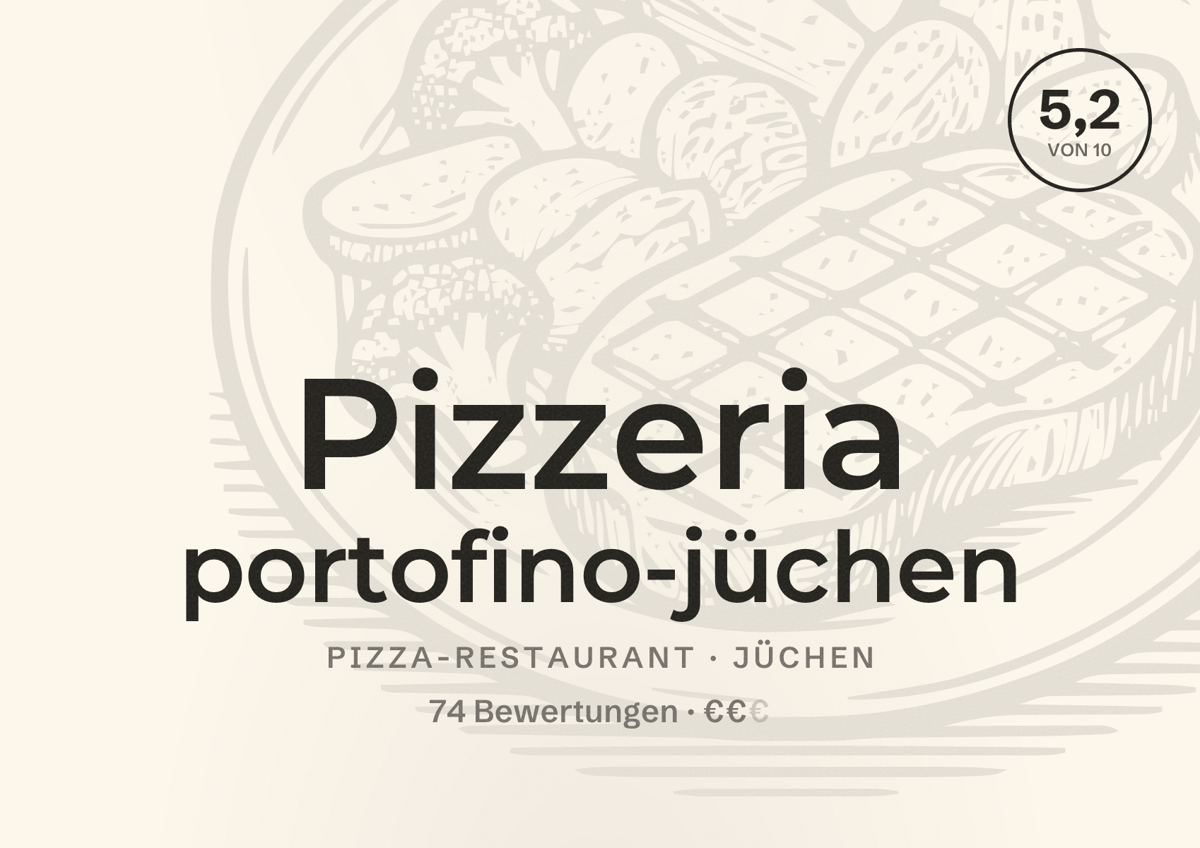 Illustriertes Poster von Pizzeria portofino-jüchen, Pizza-Restaurant in Jüchen: Bewertung 5,2 von 10 aus 74 Bewertungen, Preisniveau €€