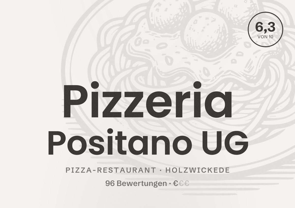 Illustriertes Poster von Pizzeria Positano UG, Pizza-Restaurant in Holzwickede: Bewertung 6,3 von 10 aus 96 Bewertungen, Preisniveau €