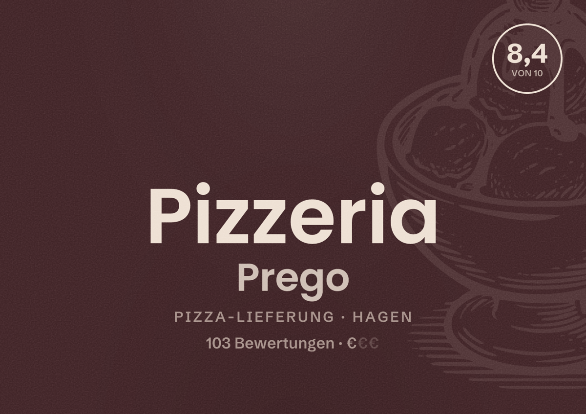 Illustriertes Poster von Pizzeria Prego, Pizza-Lieferung in Hagen: Bewertung 8,4 von 10 aus 103 Bewertungen, Preisniveau €