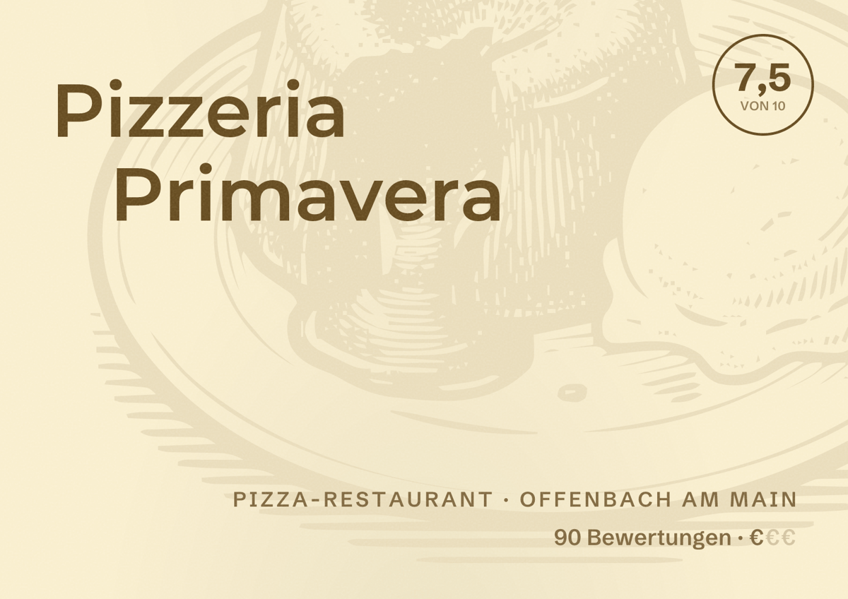 Illustriertes Poster von Pizzeria Primavera, Pizza-Restaurant in Offenbach am Main: Bewertung 7,5 von 10 aus 90 Bewertungen, Preisniveau €