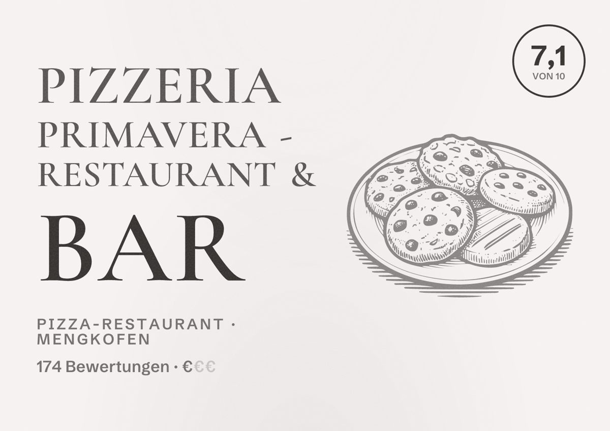 Illustriertes Poster von Pizzeria Primavera - Restaurant & Bar, Pizza-Restaurant in Mengkofen: Bewertung 7,1 von 10 aus 174 Bewertungen, Preisniveau €