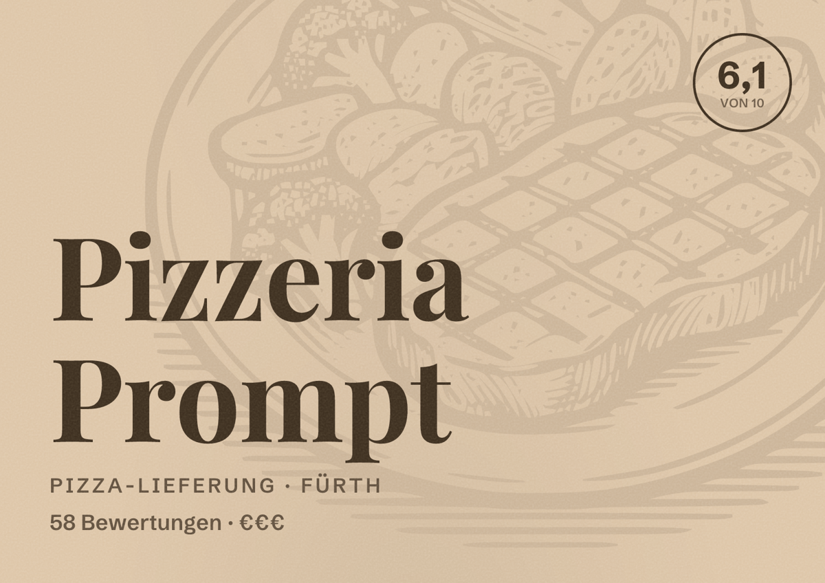 Illustriertes Poster von Pizzeria Prompt, Pizza-Lieferung in Fürth: Bewertung 6,1 von 10 aus 58 Bewertungen, Preisniveau €€€