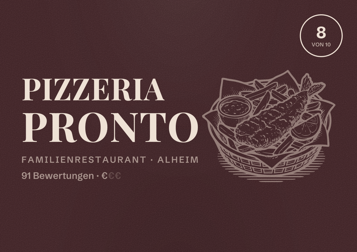 Illustriertes Poster von Pizzeria Pronto, Familienrestaurant in Alheim: Bewertung 8 von 10 aus 91 Bewertungen, Preisniveau €