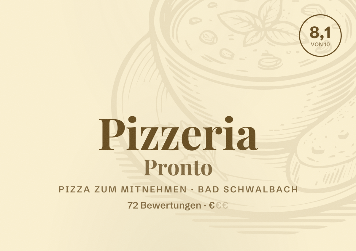 Illustriertes Poster von Pizzeria Pronto, Pizza zum Mitnehmen in Bad Schwalbach: Bewertung 8,1 von 10 aus 72 Bewertungen, Preisniveau €