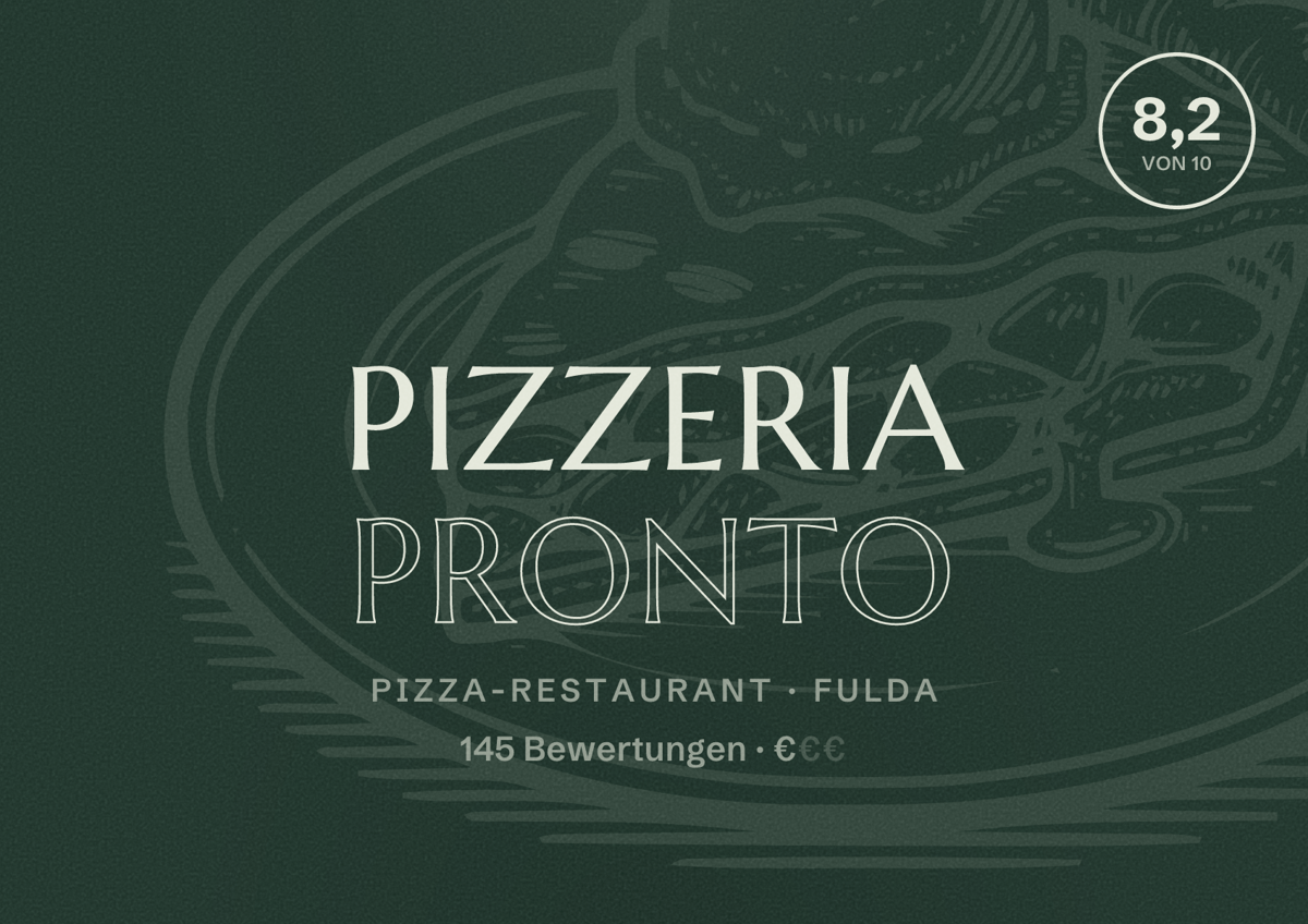 Illustriertes Poster von Pizzeria Pronto, Pizza-Restaurant in Fulda: Bewertung 8,2 von 10 aus 145 Bewertungen, Preisniveau €