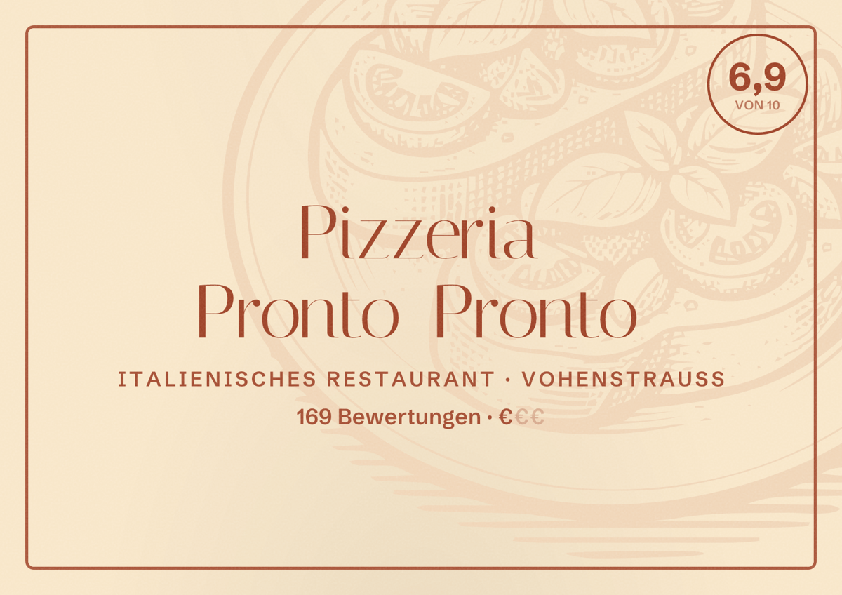 Illustriertes Poster von Pizzeria Pronto Pronto, Italienisches Restaurant in Vohenstrauß: Bewertung 6,9 von 10 aus 169 Bewertungen, Preisniveau €