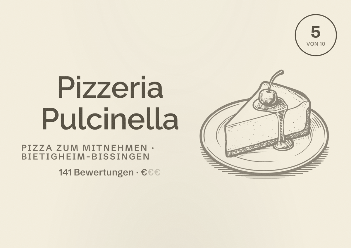 Illustriertes Poster von Pizzeria Pulcinella, Pizza zum Mitnehmen in Bietigheim-Bissingen: Bewertung 5 von 10 aus 141 Bewertungen, Preisniveau €