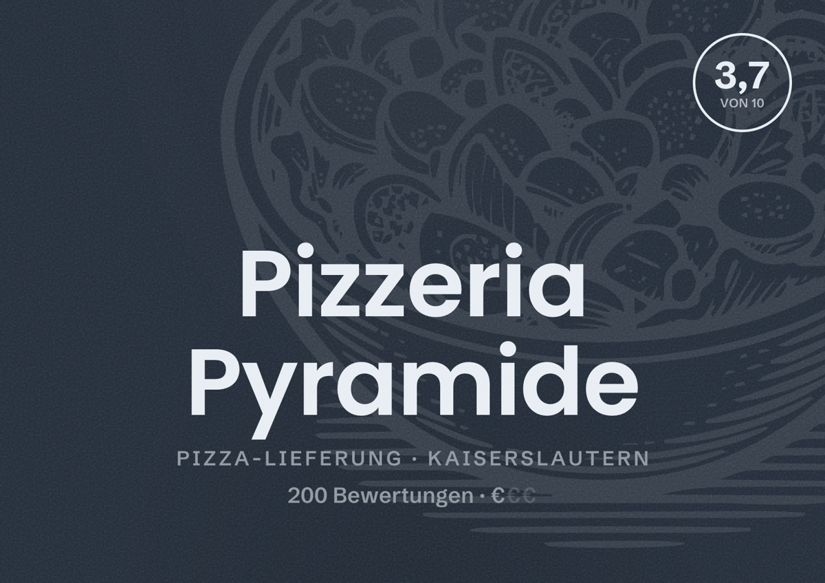 Illustriertes Poster von Pizzeria Pyramide, Pizza-Lieferung in Kaiserslautern: Bewertung 3,7 von 10 aus 200 Bewertungen, Preisniveau €