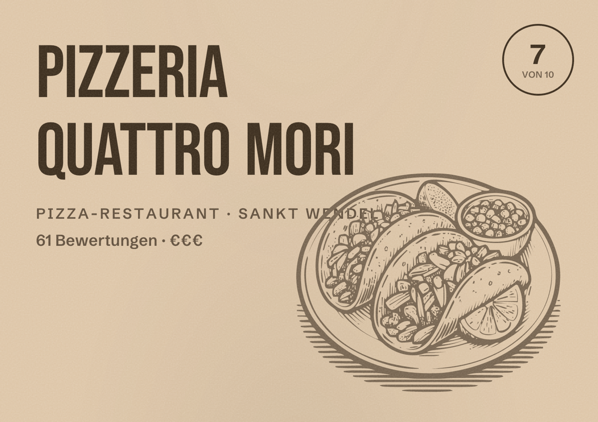 Illustriertes Poster von Pizzeria Quattro Mori, Pizza-Restaurant in Sankt Wendel: Bewertung 7 von 10 aus 61 Bewertungen, Preisniveau €€€