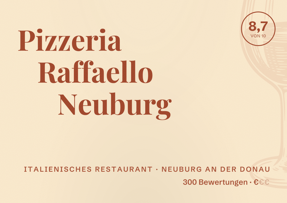 Illustriertes Poster von Pizzeria Raffaello Neuburg, Italienisches Restaurant in Neuburg an der Donau: Bewertung 8,7 von 10 aus 300 Bewertungen, Preisniveau €