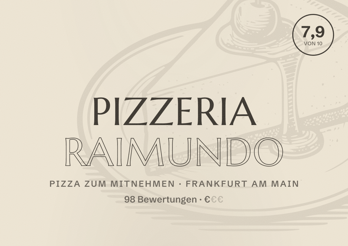 Illustriertes Poster von Pizzeria Raimundo, Pizza zum Mitnehmen in Frankfurt am Main: Bewertung 7,9 von 10 aus 98 Bewertungen, Preisniveau €