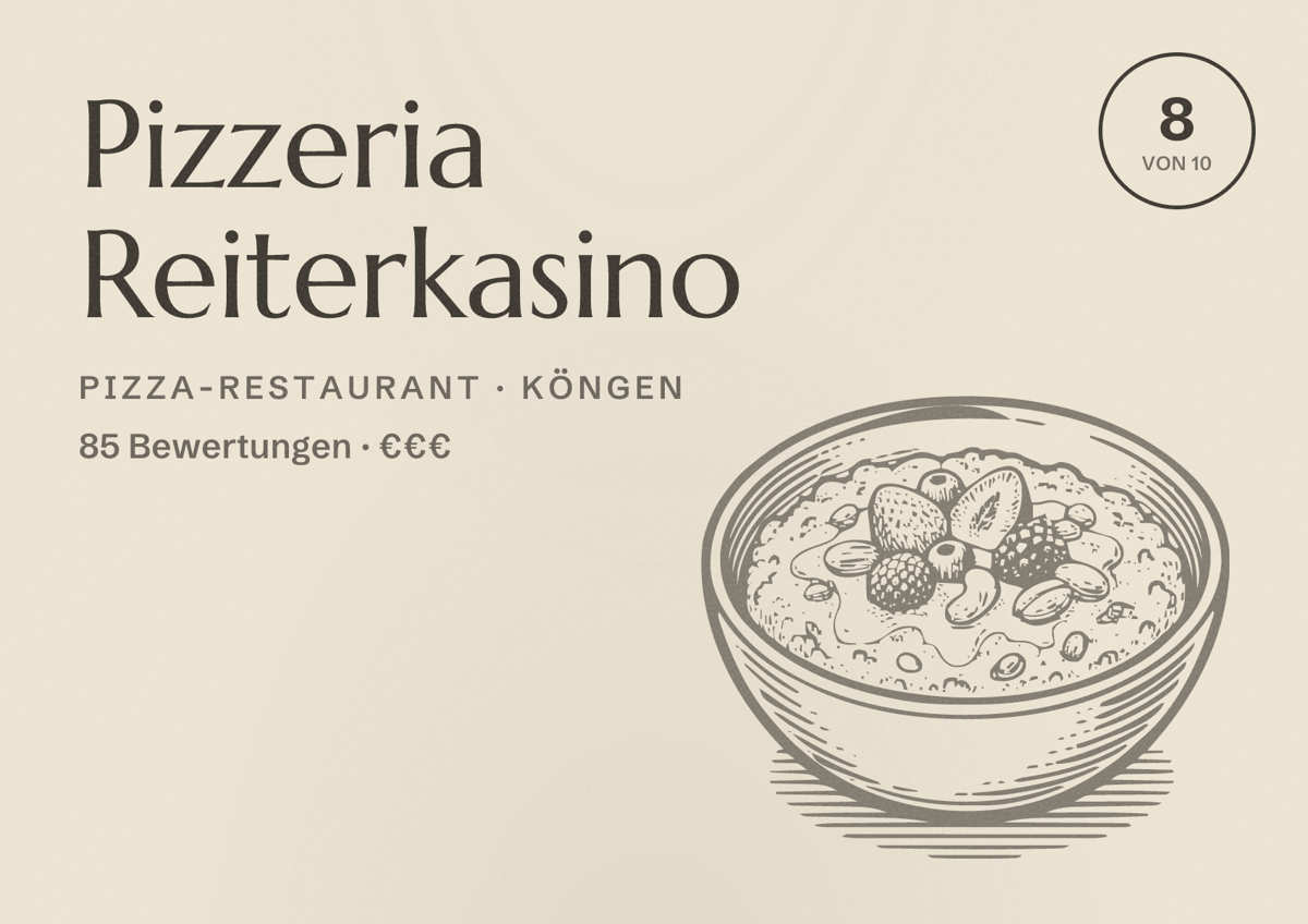 Illustriertes Poster von Pizzeria Reiterkasino, Pizza-Restaurant in Köngen: Bewertung 8 von 10 aus 85 Bewertungen, Preisniveau €€€