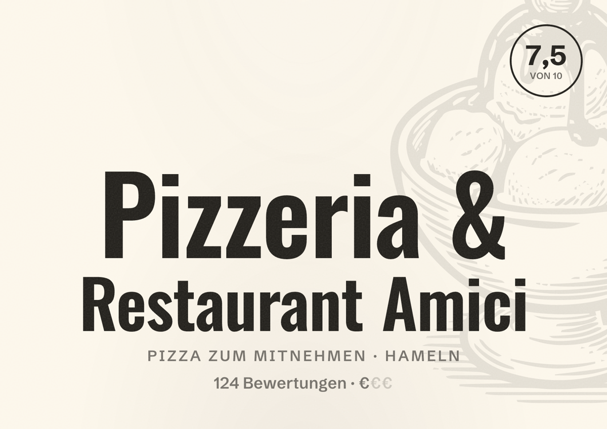 Illustriertes Poster von Pizzeria & Restaurant Amici, Pizza zum Mitnehmen in Hameln: Bewertung 7,5 von 10 aus 124 Bewertungen, Preisniveau €