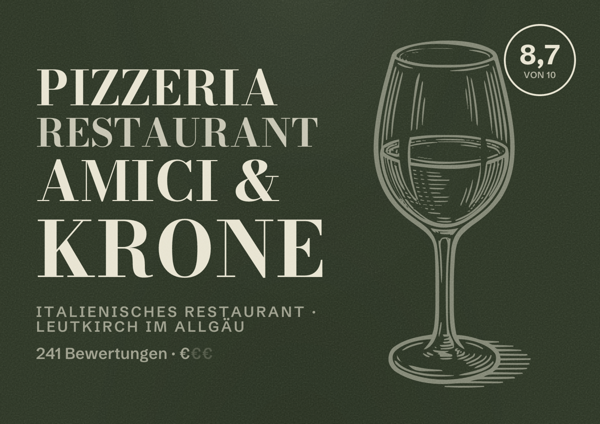 Illustriertes Poster von Pizzeria Restaurant Amici & Krone, Italienisches Restaurant in Leutkirch im Allgäu: Bewertung 8,7 von 10 aus 241 Bewertungen, Preisniveau €