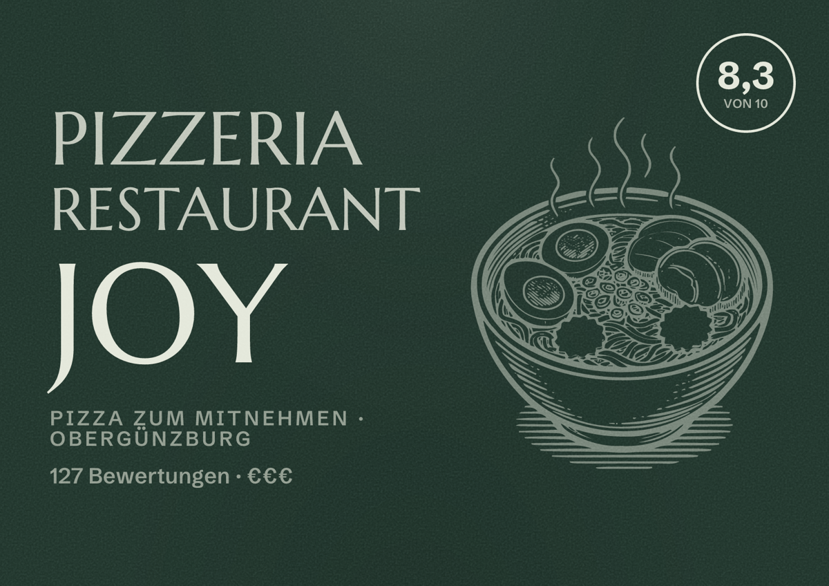 Illustriertes Poster von Pizzeria Restaurant JOY, Pizza zum Mitnehmen in Obergünzburg: Bewertung 8,3 von 10 aus 127 Bewertungen, Preisniveau €€€