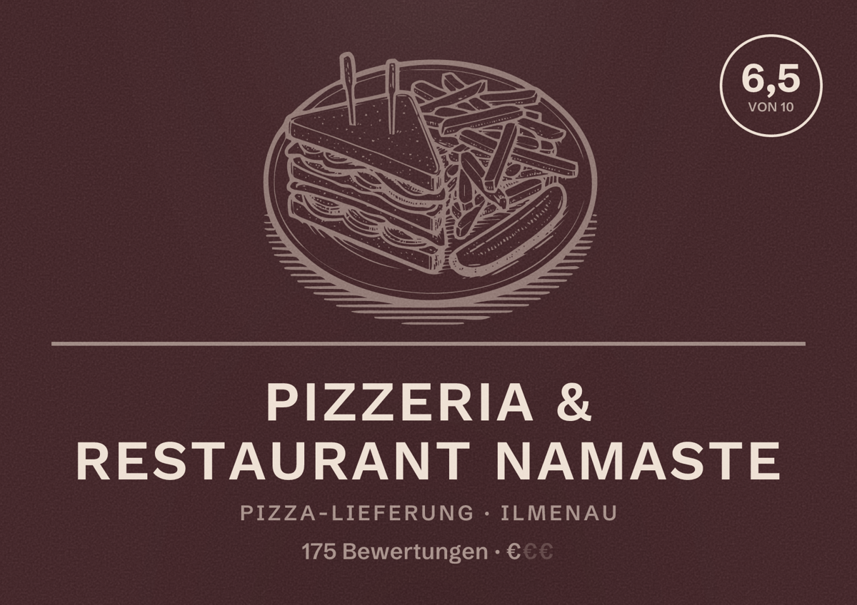 Illustriertes Poster von Pizzeria & Restaurant Namaste, Pizza-Lieferung in Ilmenau: Bewertung 6,5 von 10 aus 175 Bewertungen, Preisniveau €