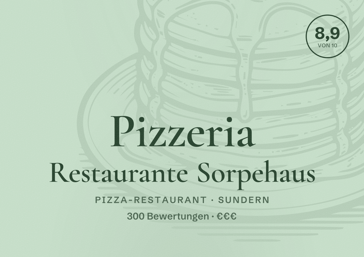 Illustriertes Poster von Pizzeria Restaurante Sorpehaus, Pizza-Restaurant in Sundern: Bewertung 8,9 von 10 aus 300 Bewertungen, Preisniveau €€€