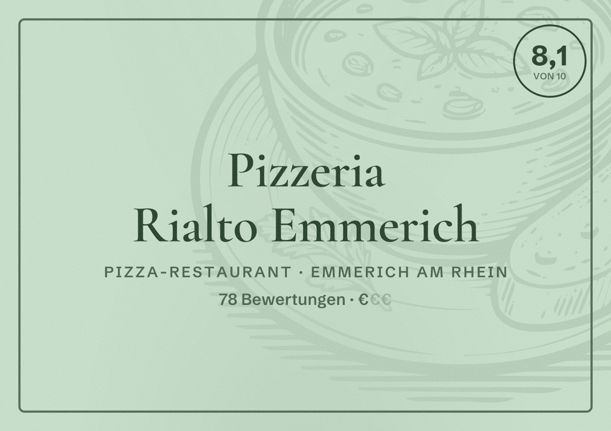 Illustriertes Poster von Pizzeria Rialto Emmerich, Pizza-Restaurant in Emmerich am Rhein: Bewertung 8,1 von 10 aus 78 Bewertungen, Preisniveau €