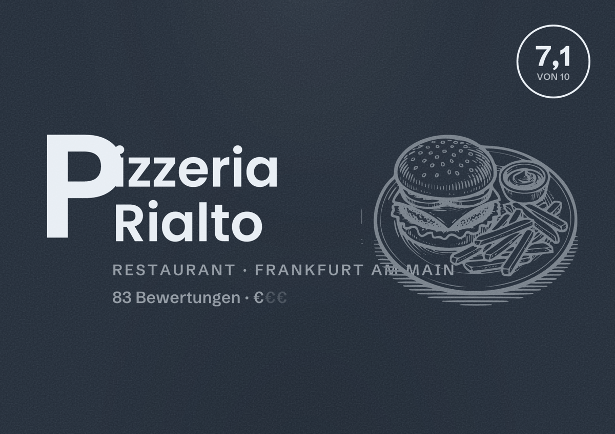 Illustriertes Poster von Pizzeria Rialto, Restaurant in Frankfurt am Main: Bewertung 7,1 von 10 aus 83 Bewertungen, Preisniveau €
