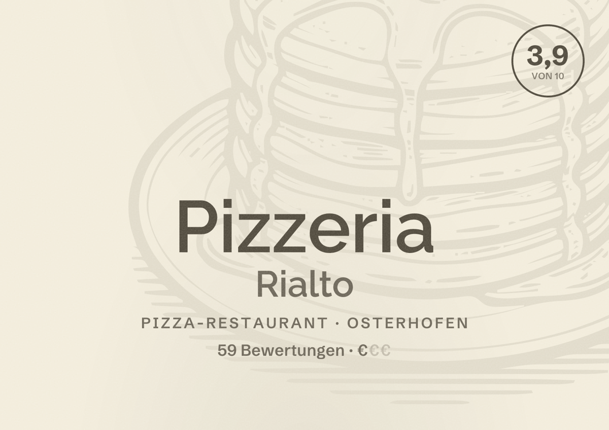 Illustriertes Poster von Pizzeria Rialto, Pizza-Restaurant in Osterhofen: Bewertung 3,9 von 10 aus 59 Bewertungen, Preisniveau €