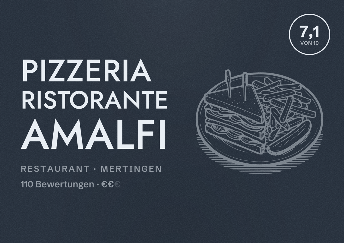 Illustriertes Poster von Pizzeria Ristorante Amalfi, Restaurant in Mertingen: Bewertung 7,1 von 10 aus 110 Bewertungen, Preisniveau €€