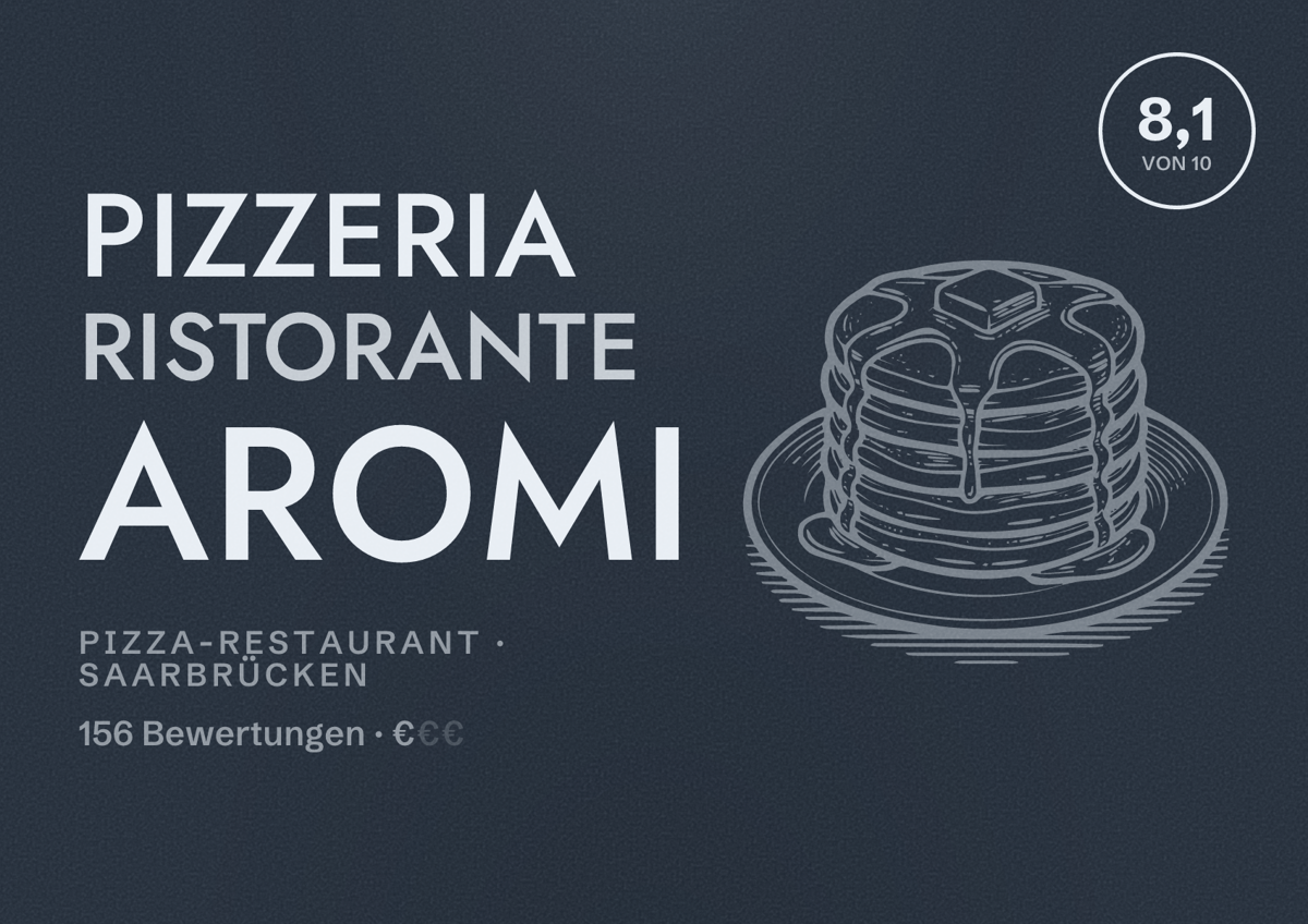 Illustriertes Poster von Pizzeria Ristorante Aromi, Pizza-Restaurant in Saarbrücken: Bewertung 8,1 von 10 aus 156 Bewertungen, Preisniveau €