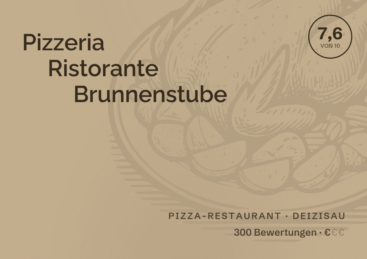 Illustriertes Poster von Pizzeria Ristorante Brunnenstube, Pizza-Restaurant in Deizisau: Bewertung 7,6 von 10 aus 300 Bewertungen, Preisniveau €