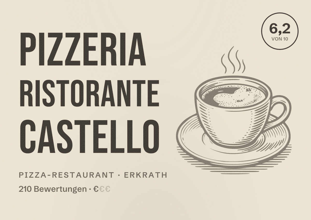 Illustriertes Poster von Pizzeria Ristorante Castello, Pizza-Restaurant in Erkrath: Bewertung 6,2 von 10 aus 210 Bewertungen, Preisniveau €