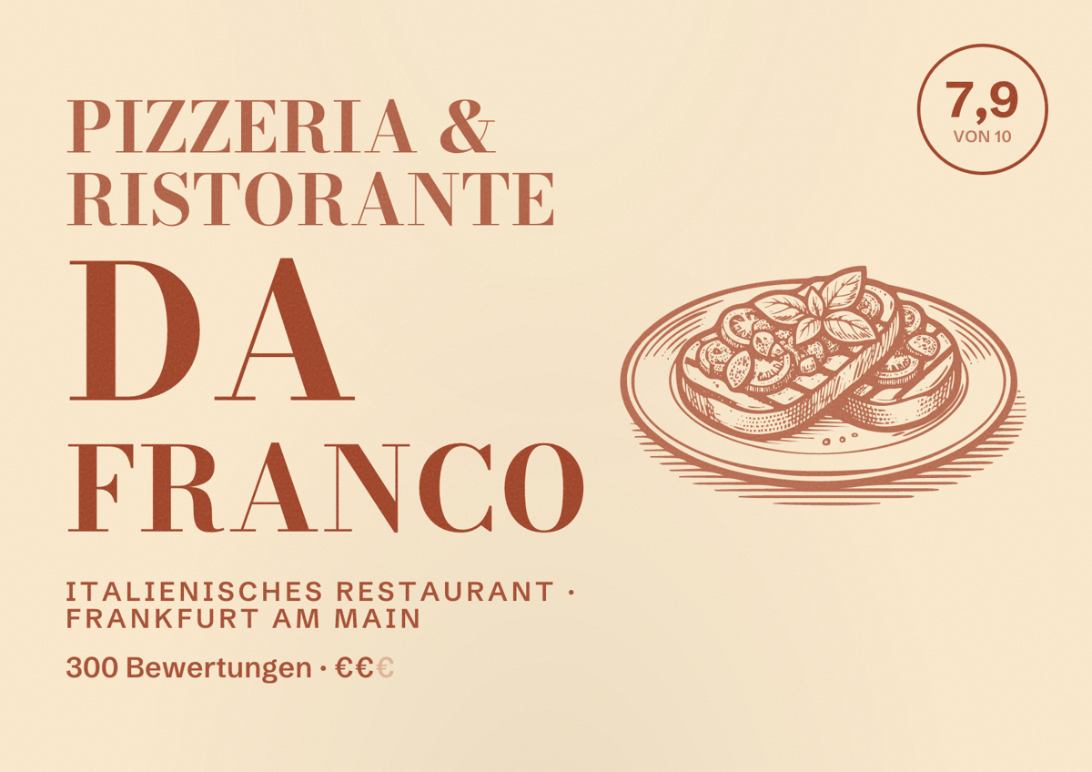 Illustriertes Poster von Pizzeria & Ristorante Da Franco, Italienisches Restaurant in Frankfurt am Main: Bewertung 7,9 von 10 aus 300 Bewertungen, Preisniveau €€