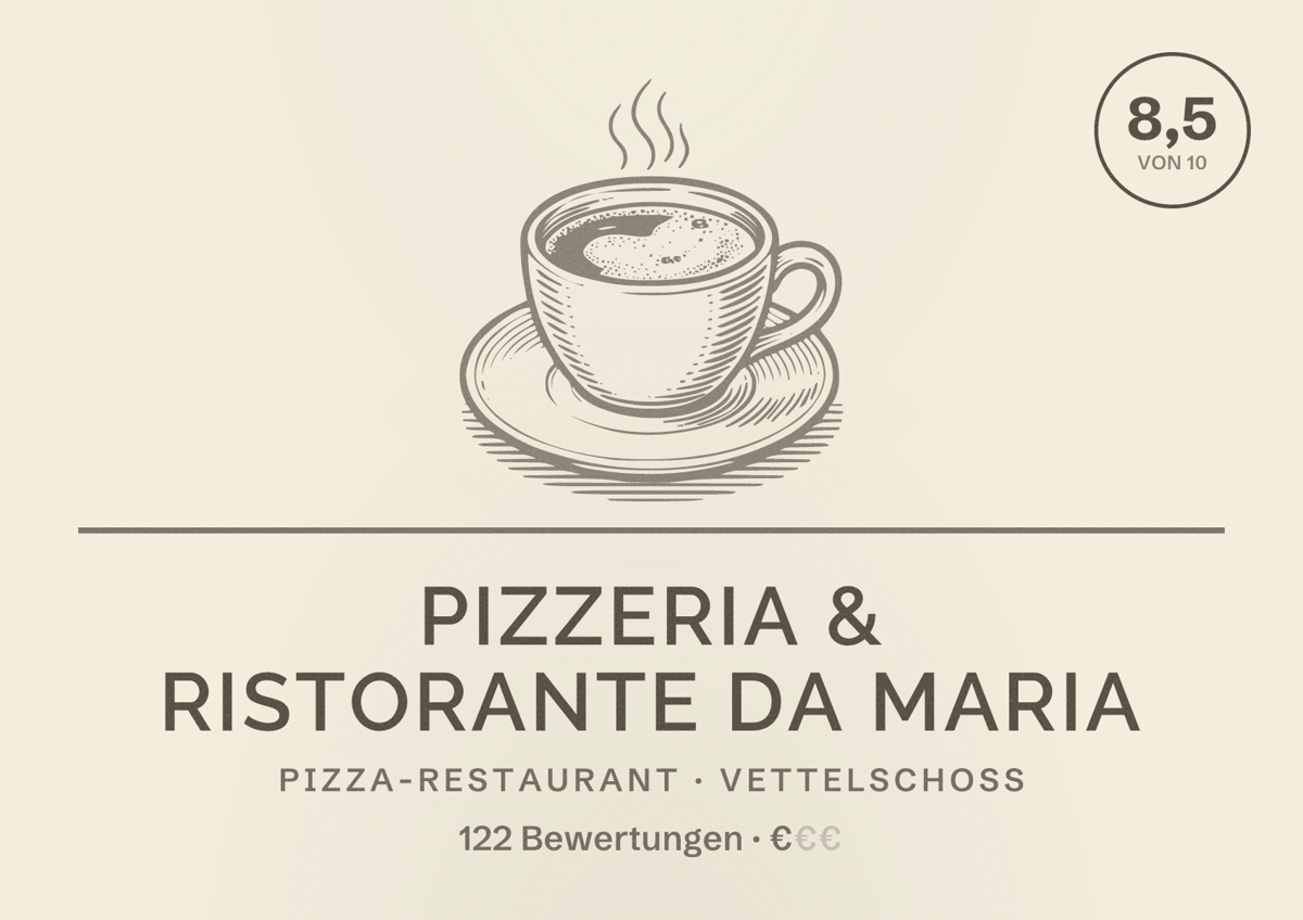 Illustriertes Poster von Pizzeria & Ristorante Da Maria, Pizza-Restaurant in Vettelschoß: Bewertung 8,5 von 10 aus 122 Bewertungen, Preisniveau €