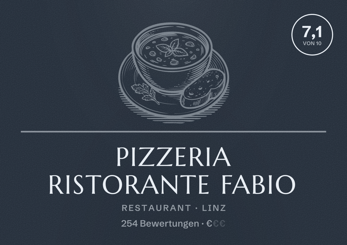 Illustriertes Poster von Pizzeria Ristorante Fabio, Restaurant in Linz: Bewertung 7,1 von 10 aus 254 Bewertungen, Preisniveau €