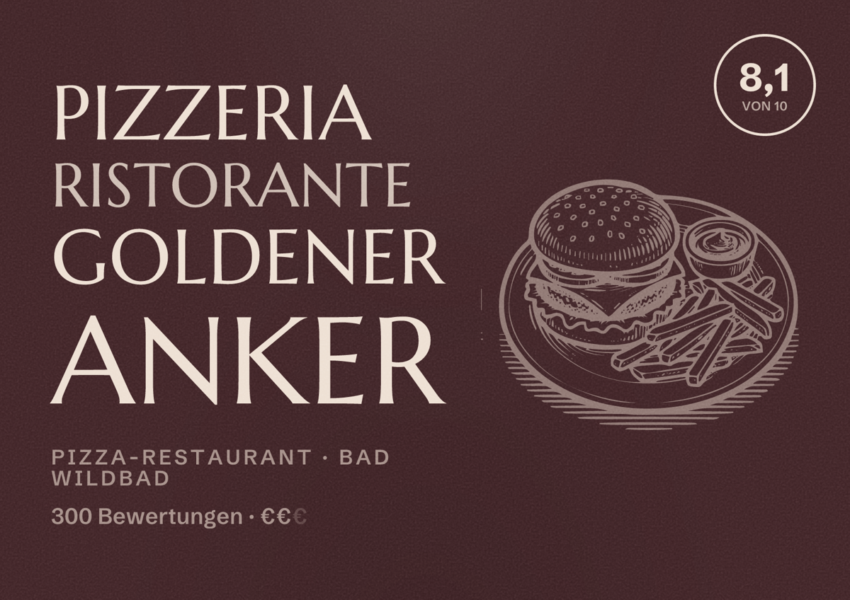 Illustriertes Poster von Pizzeria Ristorante Goldener Anker, Pizza-Restaurant in Bad Wildbad: Bewertung 8,1 von 10 aus 300 Bewertungen, Preisniveau €€